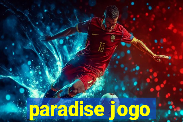 paradise jogo